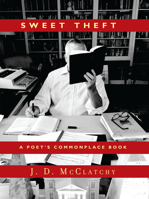 Title details for Sweet Theft by J. D. McClatchy - Available